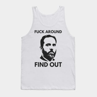 Jack smith - F*ck Around Find Out Tank Top